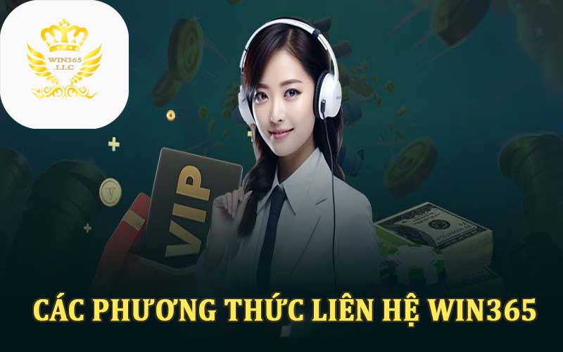 Các phương thức liên hệ Win365 nhanh chóng