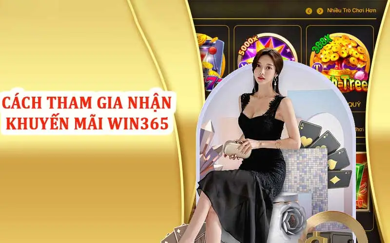 Cách tham gia nhận khuyến mãi Win365